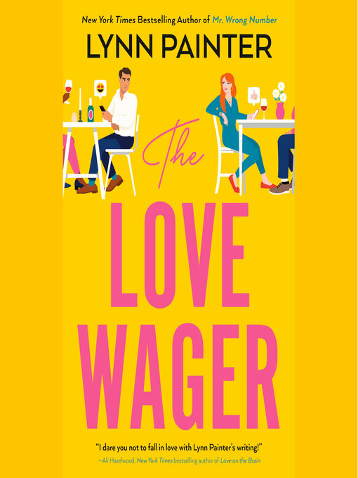 Title details for The Love Wager by Lynn Painter - Available